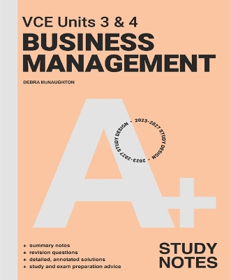 A+ VCE Units 3 & 4 Business Management Study Notes book