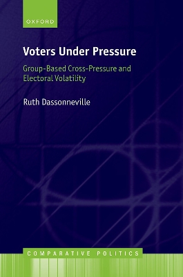 Voters Under Pressure: Group-Based Cross-Pressure and Electoral Volatility book