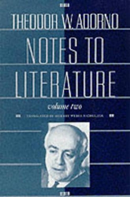 Notes to Literature by Theodor W. Adorno