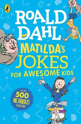 Matilda's Jokes For Awesome Kids by Roald Dahl