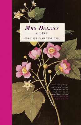 Mrs Delany: A Life book
