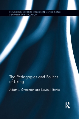 The Pedagogies and Politics of Liking book