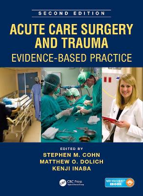 Acute Care Surgery and Trauma: Evidence-Based Practice, Second Edition book