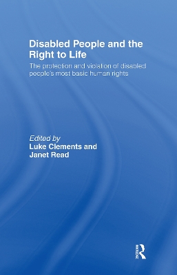 Disabled People and the Right to Life book