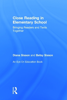 Close Reading in Elementary School by Diana Sisson