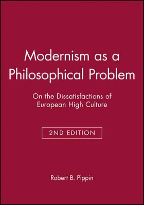 Modernism as a Philosophical Problem by Robert B. Pippin