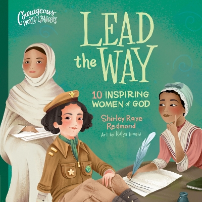 Lead the Way: 10 Inspiring Women of God book