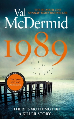 1989: The brand-new thriller from the No.1 bestseller by Val McDermid