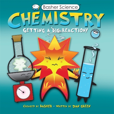 Basher Science: Chemistry by Simon Basher