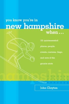 You Know You're in New Hampshire When... book