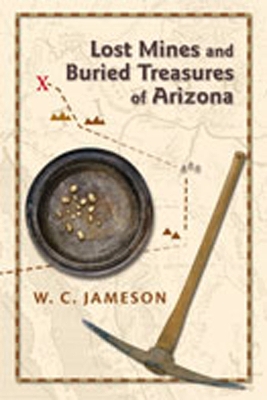 Lost Mines and Buried Treasures of Arizona book