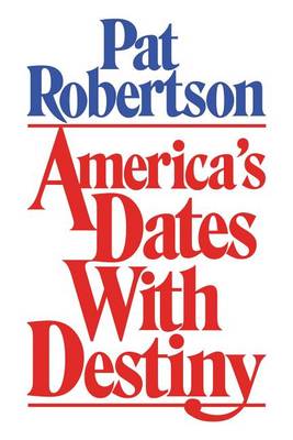 America's Dates with Destiny book