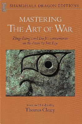 The Mastering The Art Of War by Thomas Cleary