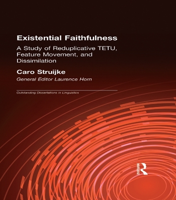 Existential Faithfullness: A Study of Reduplicative TETU, Feature Movement and Dissimulation book