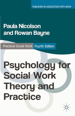 Psychology for Social Work Theory and Practice by Paula Nicolson