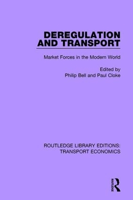 Deregulation and Transport: Market Forces in the Modern World book