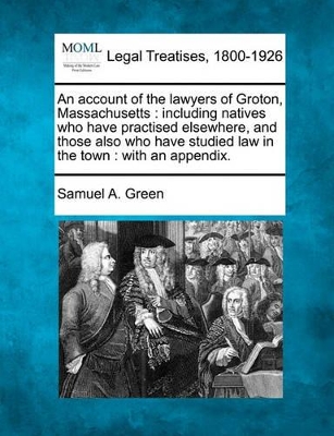 Account of the Lawyers of Groton, Massachusetts book