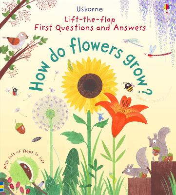 First Questions and Answers: How do flowers grow? book
