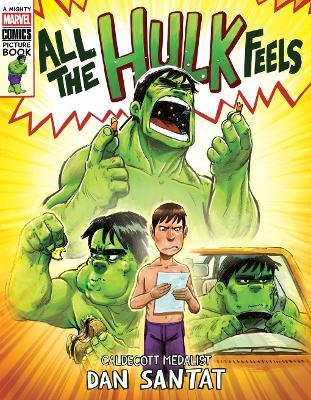 All the Hulk Feels (A Mighty Marvel Comics Picture Book) book