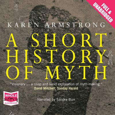 A A Short History of Myth by Karen Armstrong
