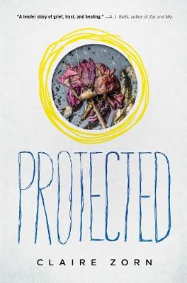 The Protected by Claire Zorn