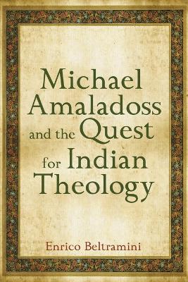 Michael Amaladoss and the Quest for Indian Theology book