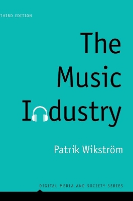 The Music Industry: Music in the Cloud by Patrik Wikström