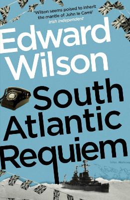 South Atlantic Requiem: A gripping Falklands War espionage thriller by a former special forces officer book