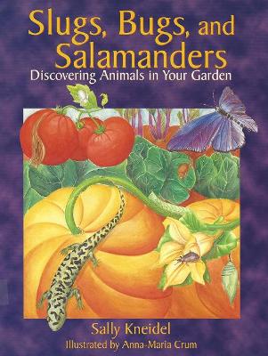 Slugs, Bugs and Salamanders book