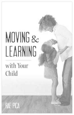 Moving & Learning with Your Child book