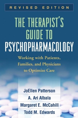 Therapist's Guide to Psychopharmacology, Revised Edition by JoEllen Patterson