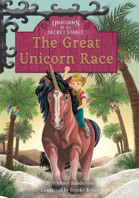 Unicorns of the Secret Stable: The Great Unicorn Race (Book 8) book