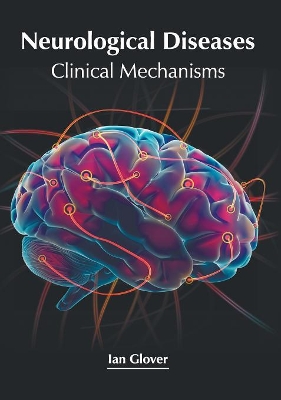 Neurological Diseases: Clinical Mechanisms book