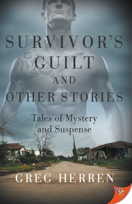 Survivor's Guilt and Other Stories: Tales of Mystery and Suspense book