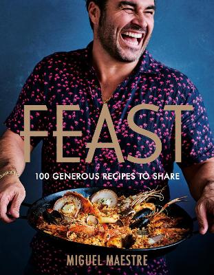 Feast: 100 generous dishes to share book