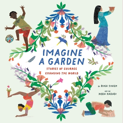 Imagine a Garden: Stories of Courage Changing the World book