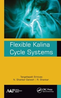 Flexible Kalina Cycle Systems by Tangellapalli Srinivas