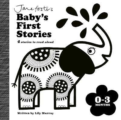 Jane Foster's Baby's First Stories: 0–3 months: Look and Listen with Baby book