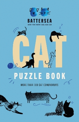 Battersea Dogs and Cats Home - Cat Puzzle Book: Includes crosswords, wordsearches, hidden codes, logic puzzles – a great gift for all cat lovers! book