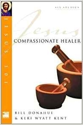 Jesus 101: Compassionate healer book