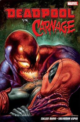 Deadpool Vs. Carnage by Cullen Bunn