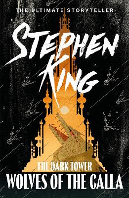 The The Dark Tower V: Wolves of the Calla: (Volume 5) by Stephen King