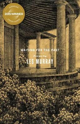 Waiting For The Past by Les Murray