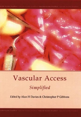 Vascular Access Simplified by Dr Alun H Davies