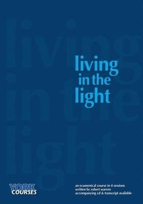 Living in the Light: York Courses book