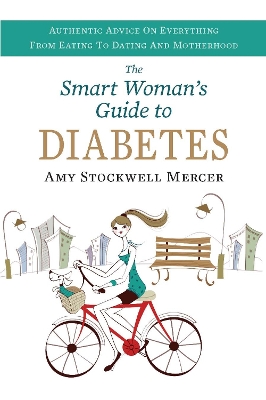 Smart Woman's Guide to Diabetes book