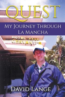 Quest: My Journey Through La Mancha book