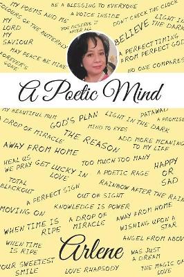 A Poetic Mind by Arlene