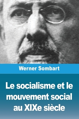 Le socialisme et le mouvement social au XIXe siècle book