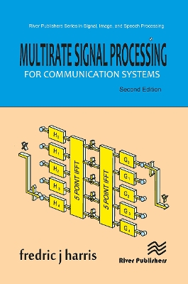 Multirate Signal Processing for Communication Systems by Fredric J. Harris
